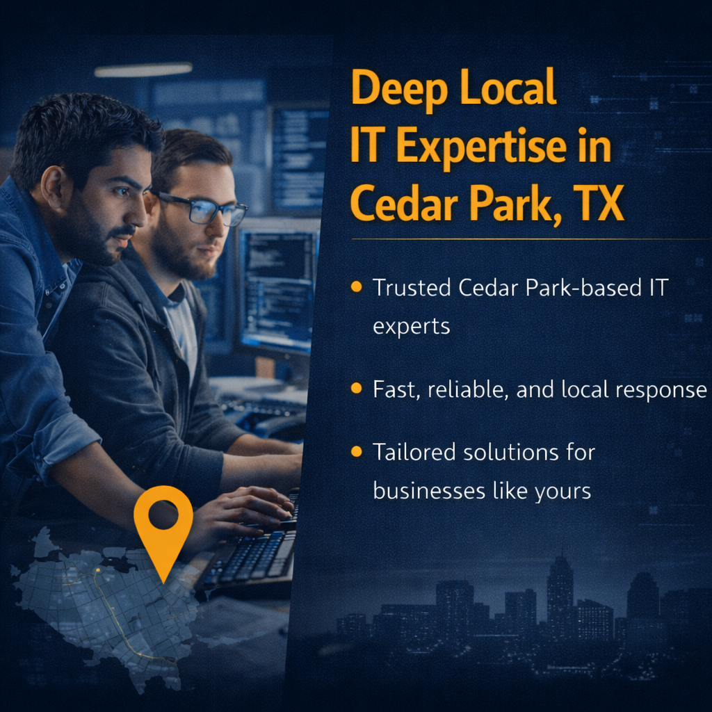 Local IT support team serving Cedar Park TX